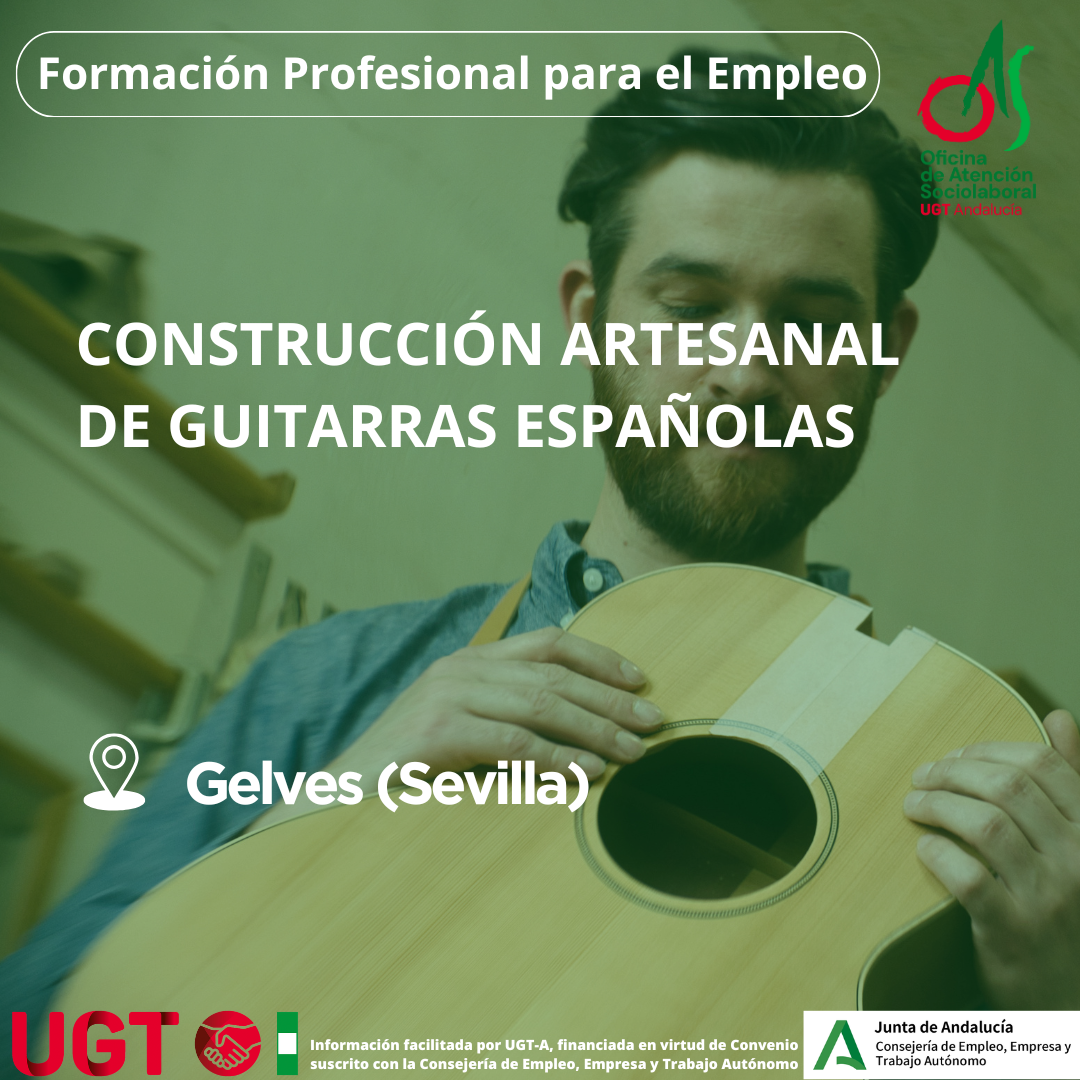 CONSTRUCCIÓN ARTESANAL DE GUITARRAS ESPAÑOLAS